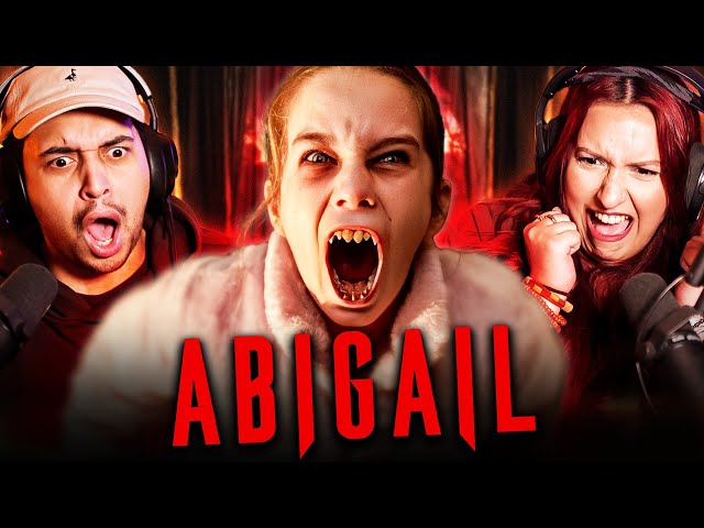 ABIGAIL (2024) MOVIE REACTION - A HORRIFIC BUT PLEASANT SURPRISE - FIRST TIME WATCHING - REVIEW