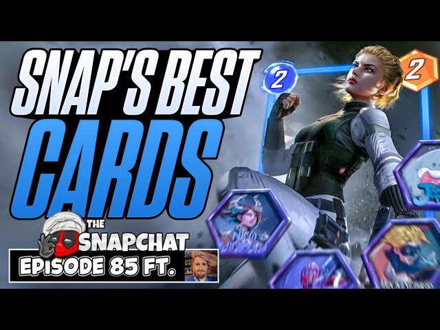 SNAP'S BEST CARDS | Sersi Review | The Snap Chat Podcast #85