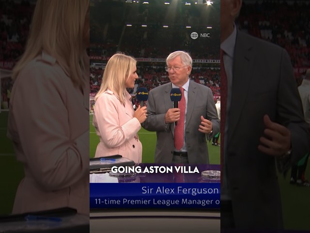 Did Sir Alex Ferguson predict Aston Villa's incredible season? 🔮