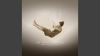 The Wood Brothers (full album)