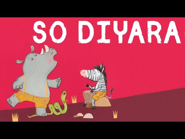 So Diyara -  Ivory Coast nursery rhyme