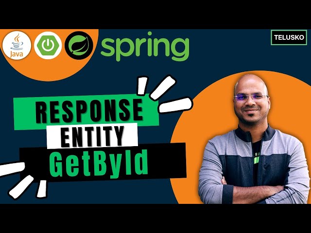 #24 Spring Boot Project | Response Entity and GetByID
