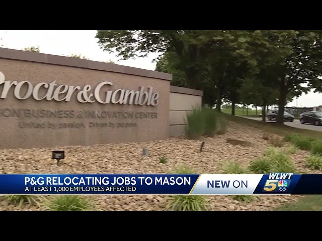 Cincinnati-based Procter & Gamble to move hundreds of jobs amid Mason investment
