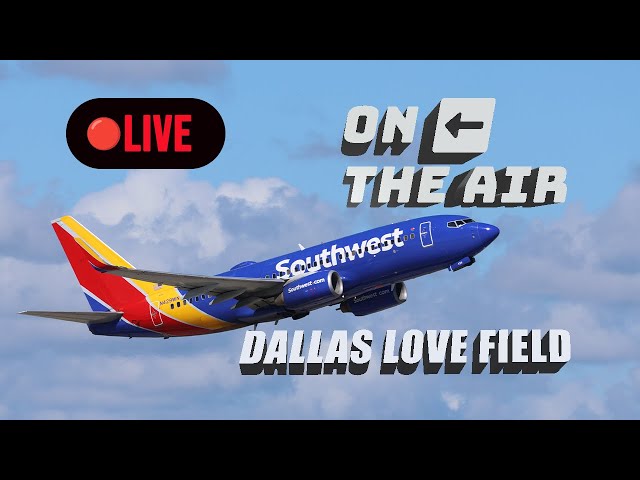 🔴 Live Planespotting From DAL Dallas Love Field: Dallas Texas Plane Spotting w/Most Available Host