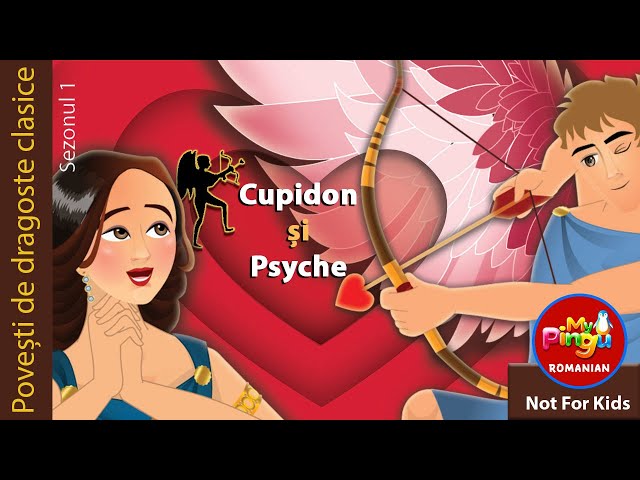 Cupidon și Psyche I Cupid and Psyche in Romanian I My Pingu Romanian