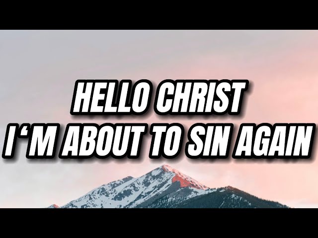 Flyana Boss - Hello Christ I'm about to sin again (You Wish) (Lyrics)