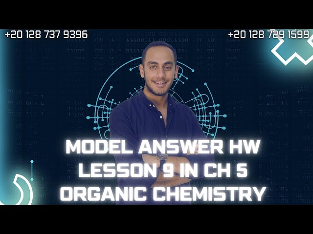 model answer hw lesson 9 in ch 5 organic chemistry
