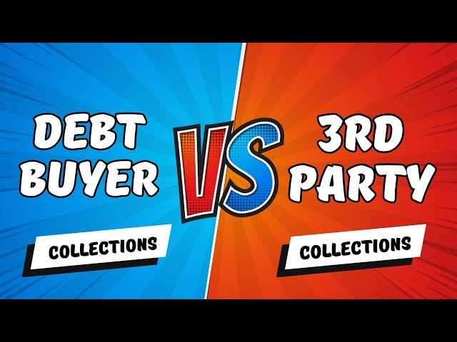 Disputing 3rd-Party Collections vs Debt Buyer Collections