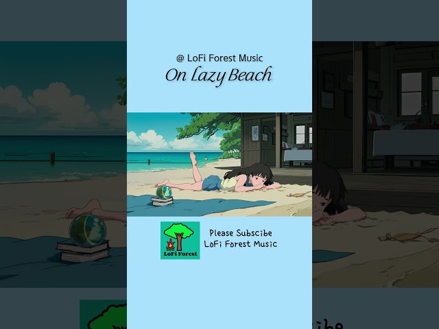 On Lazy Beach [LoFi | Jazz | Instrumentals]  #calm #lofi #jazzmusic #chill