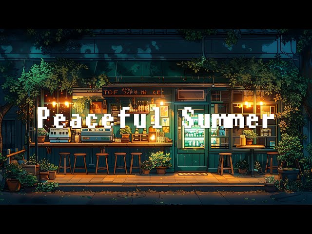 Peaceful Summer ☕️ Coffee with Lofi Hip Hop 🍃 Gentle Music Melodies To Start A New Day With Work