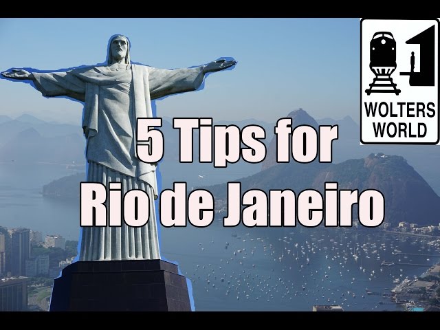 Visit Rio - 5 Tips for Visiting Rio de Janeiro, Brazil
