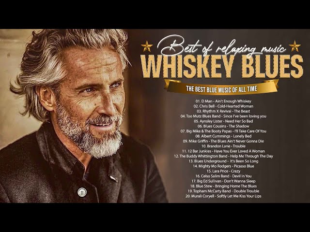 Whiskey Blues Music - Best Of Relaxing Slow Blues Rock Ballads - Fantastic Electric Guitar Blues