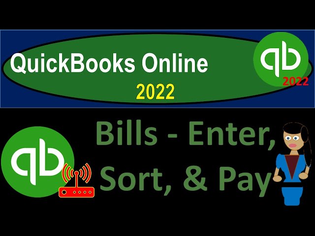 Bills - Enter, Sort, and Pay 8365 QuickBooks Online 2022