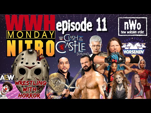 WWH Monday Nitro | Clash at the Castle Jade Cargill Tony Khan CM Punk Uncle Howdy | Episode 11 |