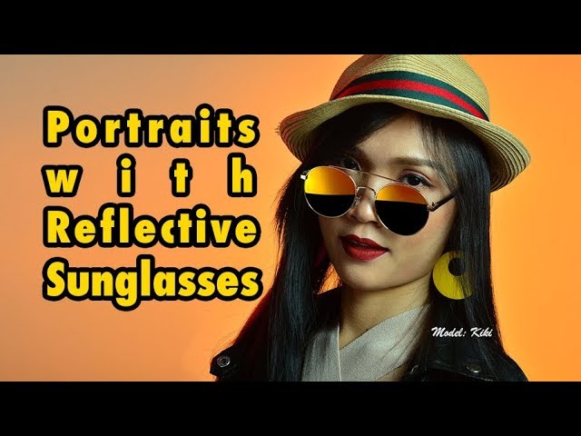 How to shoot Portraits with Reflective Sunglasses