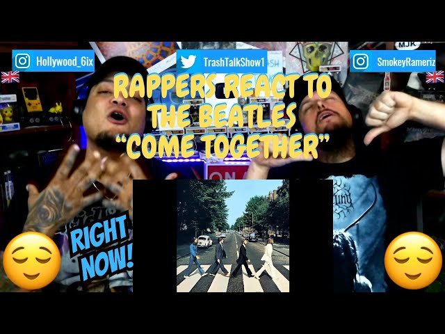 Rappers React To The Beatles "Come Together"!!!