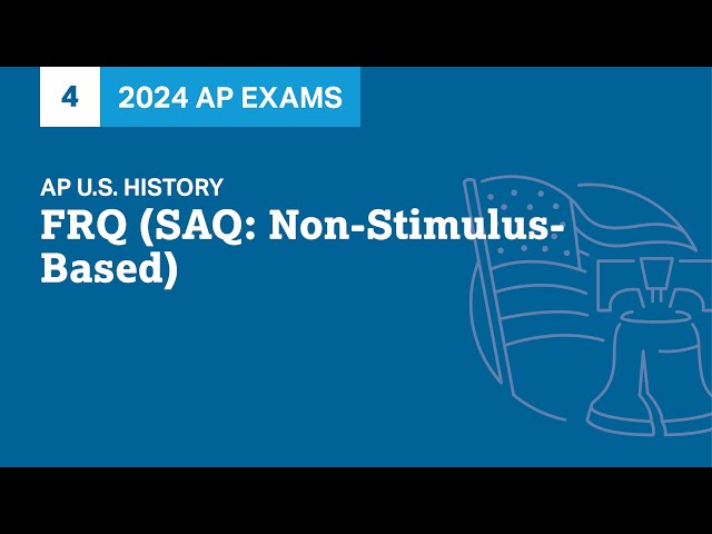 4 | FRQ (SAQ: Non-Stimulus-Based) | Practice Sessions | AP U.S. History
