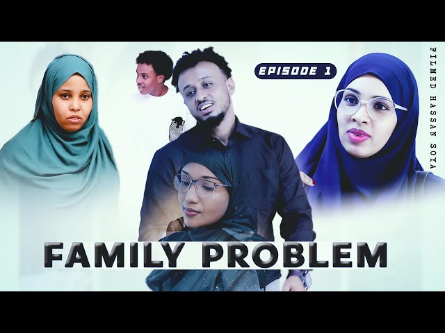 SOMALI FAMILY PROBLEM EP 1 _ (QISO DHAB AH LA SOCO WAA MUSALSAL  )