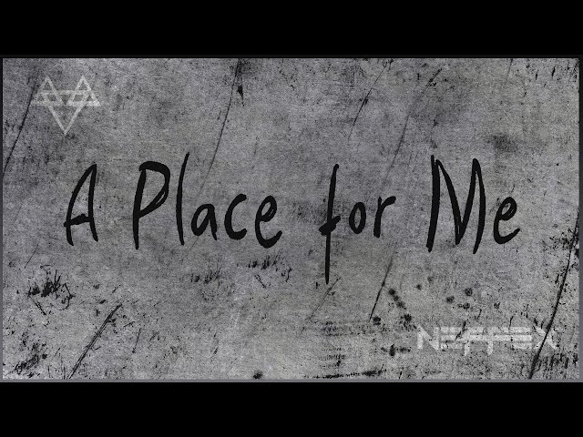 NEFFEX - A Place For Me 🙏 [Copyright Free] No.193