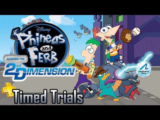 Timed Trials: Episode 02 - Phineas and Ferb Across the 2nd Dimension | Too Much Gaming
