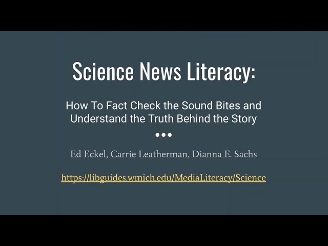 Science News Literacy: How to Fact Check the Sound Bites and Understand the Truth Behind the Story
