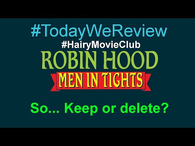 #TodayWeReview~18: Robin Hood: Men in Tights (1993) #HairyMovieClub now for #SFMCRobinHood