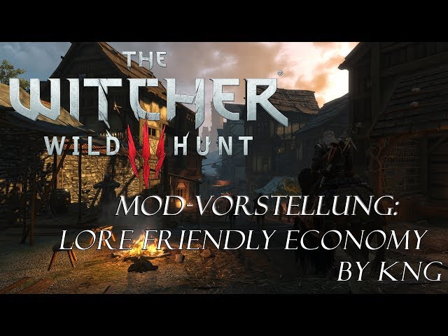 The Witcher 3: Wild Hunt | Mod Vorstellung/Empfehlung Lore Economy Mod by KNG