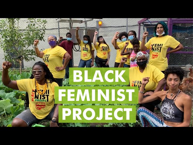 The Black Feminist Project: Where Radical Joy and Resistance Meet