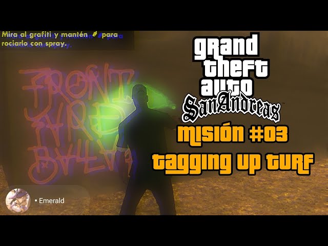 Grand Theft Auto San Andreas||Mision #3 Tagging up turf