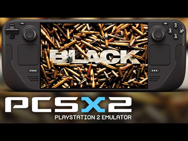 BLACK (PS2) on Steam Deck ! - Perfect Emulation on PCSX2?