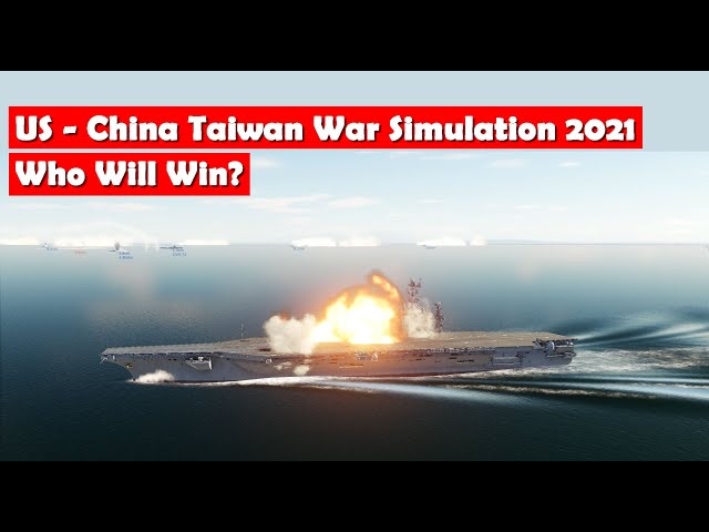 US China War over Taiwan Simulation 2021, Invasion Forecast - Who Will Win?