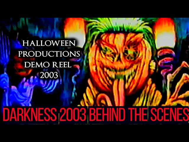 Halloween Productions Demo Reel Darkness behind Scenes Tour 2006
