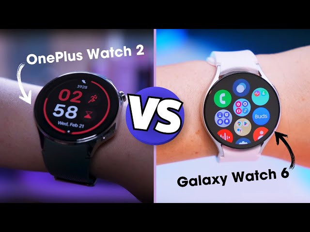 OnePlus Watch 2 Vs Samsung Galaxy Watch 6: Top 5 Major Differences.