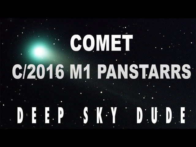 C/2016 M1 PANSTARRS - COMET HUNTING