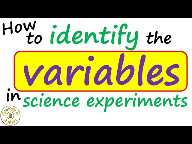 Variables - identifying them in science experiments