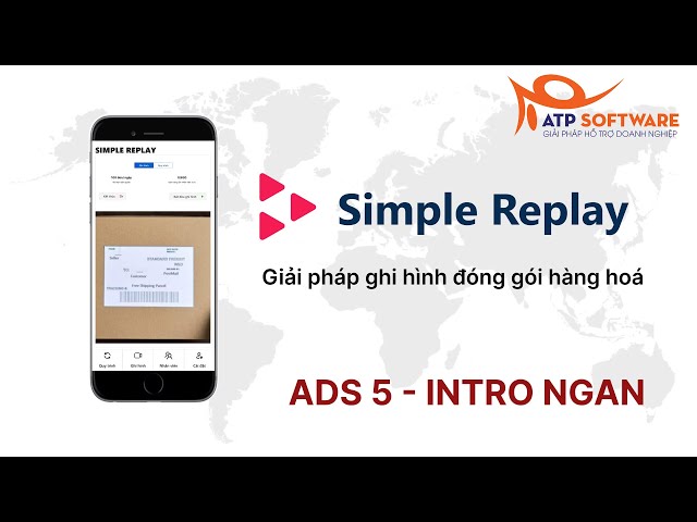 Simple Replay - ứng dụng quay video gói hàng TMDT (qc4a)| ATP Software