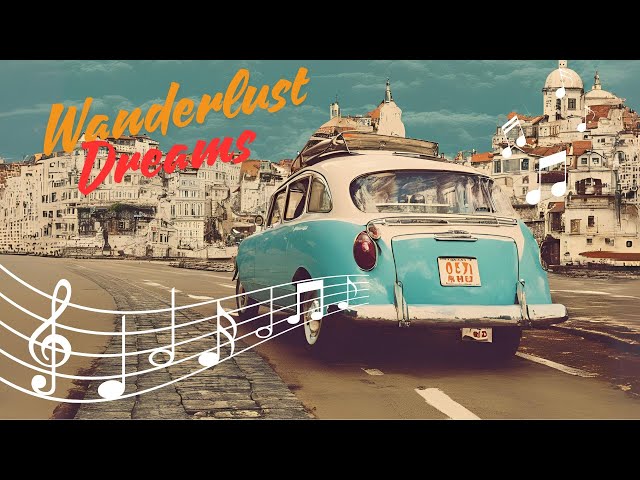 Wanderlust Dreams  - Harper & Lucas | A Romantic Musical Journey 🌍❤️ |  Chanson d'amour émotive 2024