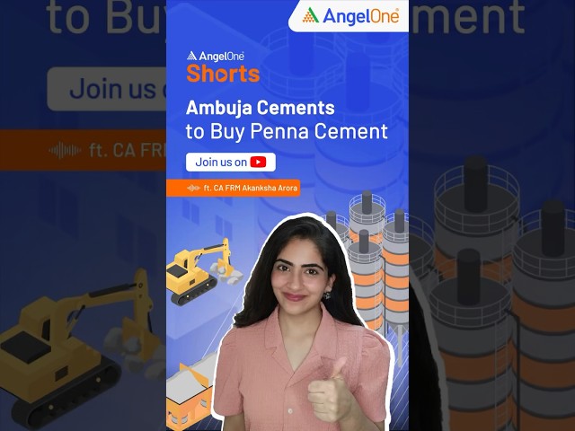 Ambuja Cement to Buy Penna Cement | Don't Miss Out!!