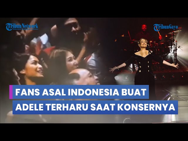Fans Asal Indonesia Buat Adele Terharu Karena Rela Datang Dari Indonesia