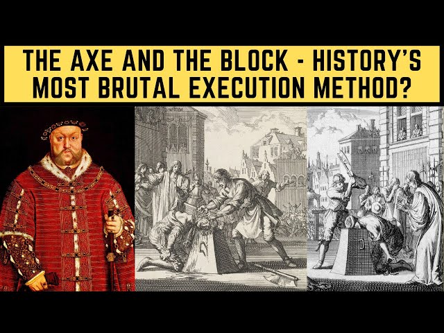 The Axe And The Block - History's Most BRUTAL Execution Method?