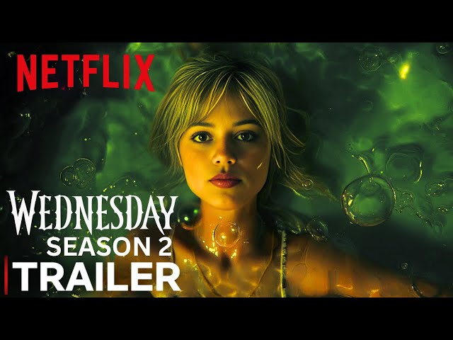Wednesday Addams: Season 2 - Trailer | Jenna Ortega | Netflix Series