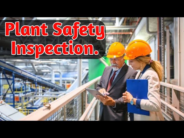 Plant Safety inspection.  | NAFS Fire & Safety College | Fire Safety Training | industrial safety
