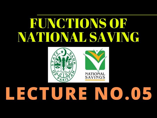 Functions of National Saving Organization-Lecture No.05