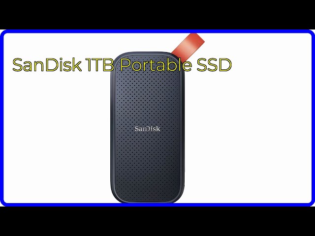 REVIEW (2024): SanDisk 1TB Portable SSD. ESSENTIAL details.