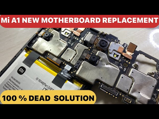 Mi A1 New Motherboard replacement Price | Redmi A1 New Dead Solution