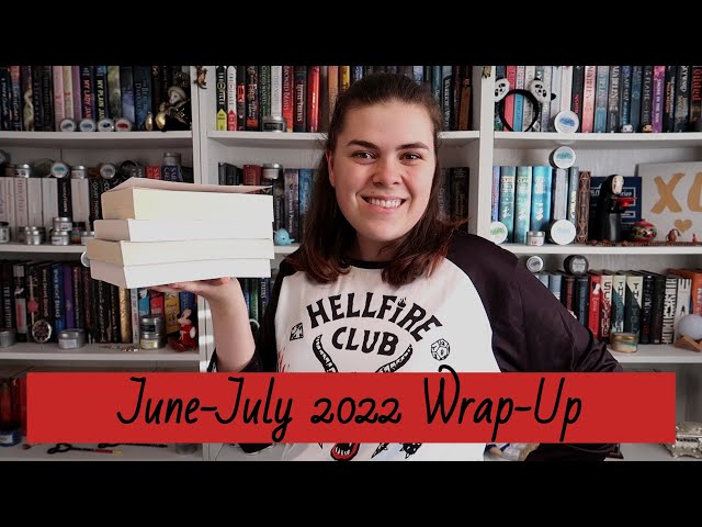 June - July 2022 Wrap-Up