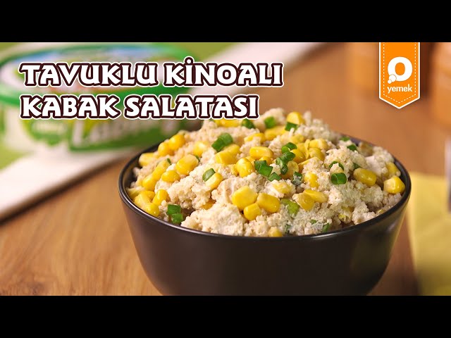 Tavuklu Kinoalı Kabak Salatası - Pratik Yemek Tarifleri