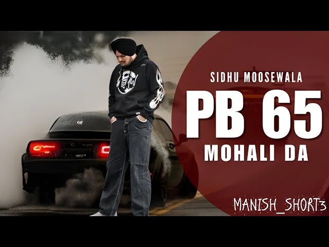 PB 65 Mohali Da Sidhu Moosewala New song | New Punjabi Song 2024 | Hindiblaster