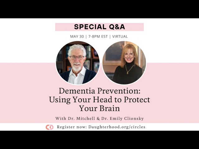 Q&A Dementia Prevention with Drs Emily and Mitchell Clionsky