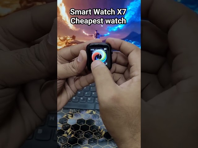Smart Watch X7 - Cheapest Watch